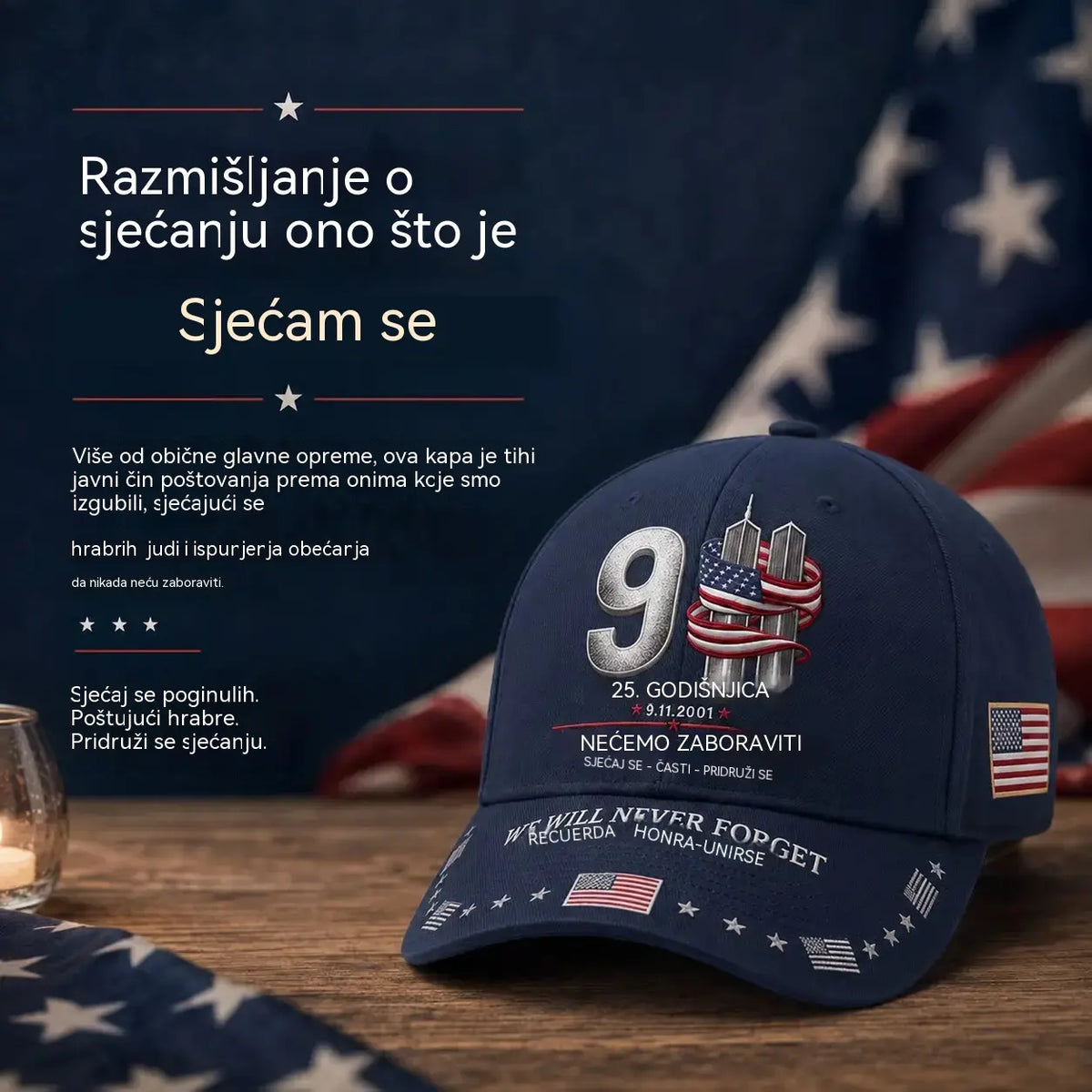 Prigodna šilterica povodom 25. obljetnice 11. rujna: Nikad ne zaboravi – Uniseks domoljubna prigodna kapa 🧢